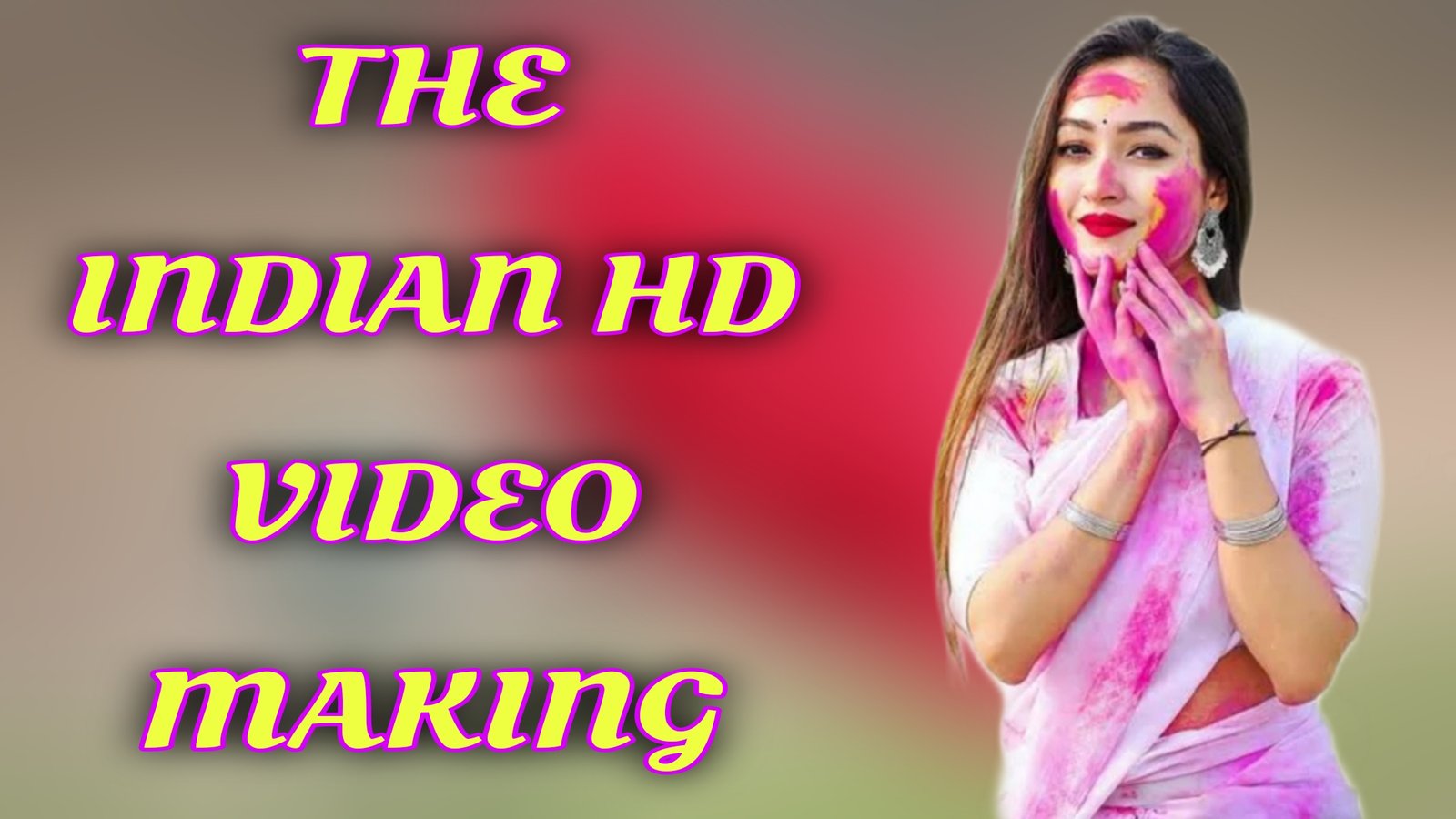 Hd Indian Movie Making The Art and Evolution